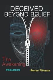Deceived Beyond Belief - the Awakening