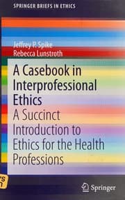 A casebook in interprofessional ethics