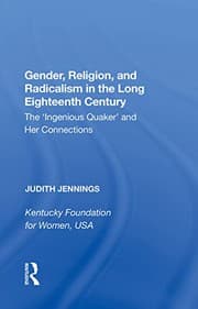 Gender Religion and Radicalism in the Long Eighteenth Century