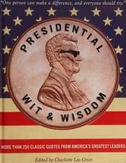 Presidential Wit and Wisdom