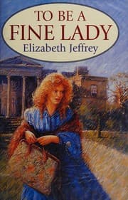 To be a fine lady