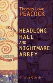 Headlong Hall and Nightmare Abbey
