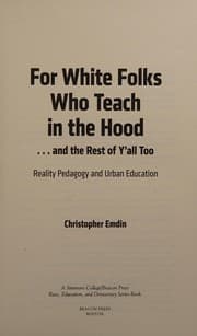 For White folks who teach in the hood ... and the rest of y'all too