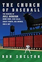 Church of Baseball : The Making of Bull Durham
