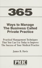 365 ways to manage the business called private practice