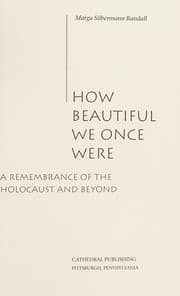How beautiful we once were