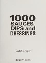 1000 Sauces, Dips and Dressings