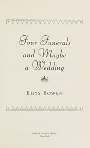 Four funerals and maybe a wedding