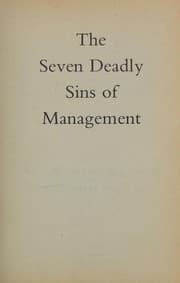 The seven deadly sins of management