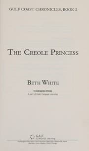 The Creole Princess (Gulf Coast Chronicles #2Gulf Coast Chronicles #2)