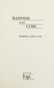 Madness and cure