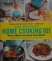 Sara Moulton's home cooking 101