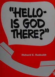 Hello--is God there?