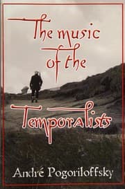 The Music of the Temporalists