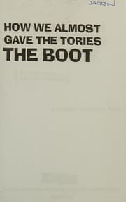 How we almost gave the Tories the boot
