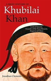 A Brief History Of Khubilai Khan