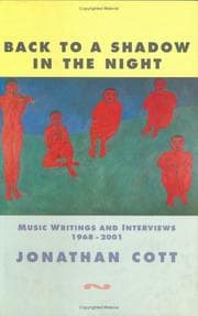 Back to a shadow in the night : music writings and interviews, 1968-2001