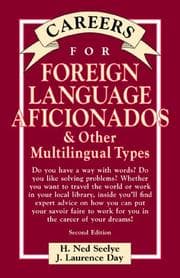 Careers for foreign language aficionados & other multilingual types
