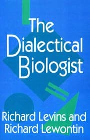 The dialectical biologist