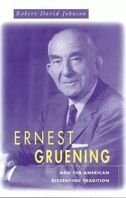 Ernest Gruening and the American dissenting tradition