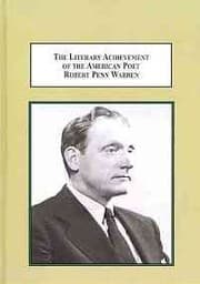 The literary achievement of the American poet Robert Penn Warren