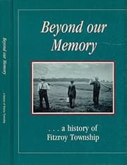 Beyond our memory-- a history of Fitzroy Township