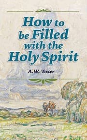 How to Be Filled with the Holy Spirit
