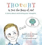 Thought Is Not the Boss of Me!