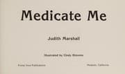Medicate me