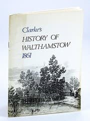 Clarke's History of Walthamstow, 1861