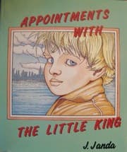Appointments with the Little King