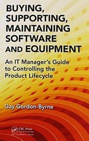 Buying, supporting, maintaining software and equipment