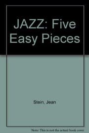 Jazz/five easy pieces