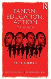 Fanon and 'Child as Method' in/as Critical Psychology and Education