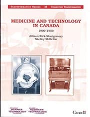 Medicine and technology in Canada, 1900-1950