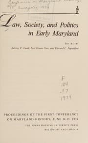 Law, society, and politics in early Maryland