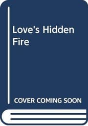 Love's Hidden Fire
