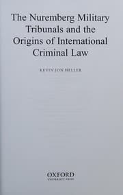The Nuremberg Military Tribunals and the origins of international criminal law