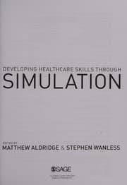 Developing healthcare skills through simulation