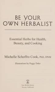 Be your own herbalist