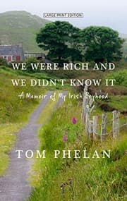 We Were Rich and We Didn't Know It