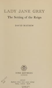 Lady Jane Grey: the setting of the reign