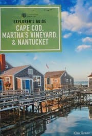 Explorer's Guide Cape Cod, Martha's Vineyard, and Nantucket