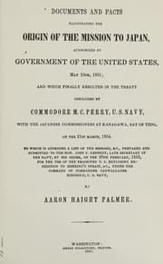 Documents and facts illustrating the origin of the mission to Japan