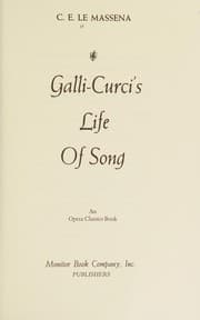 Galli-Curci's life of song