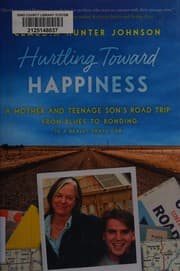Hurtling toward happiness