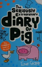Seriously Extraordinary Diary of Pig
