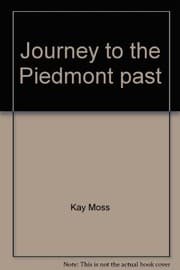 Journey to the Piedmont past