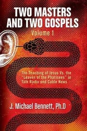 Two Masters and Two Gospels, Volume 1