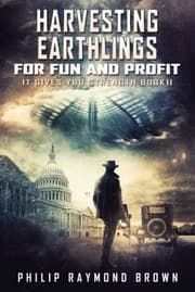 Harvesting Earthlings for Fun and Profit